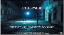 OTHERSIDE, The First UFO FPV Drone Video by Joigny Jovinien arts patrimoine